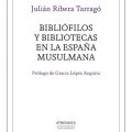 Bibliófilos y bibliotecas en la España musulmana. Libros Prohibidos