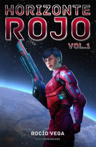 Primer volumen de Horizonte Rojo, de Rocío Vega