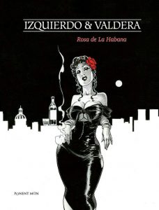 Duchy Man Valderá. Rosa de La Habana. Libros Prohibidos